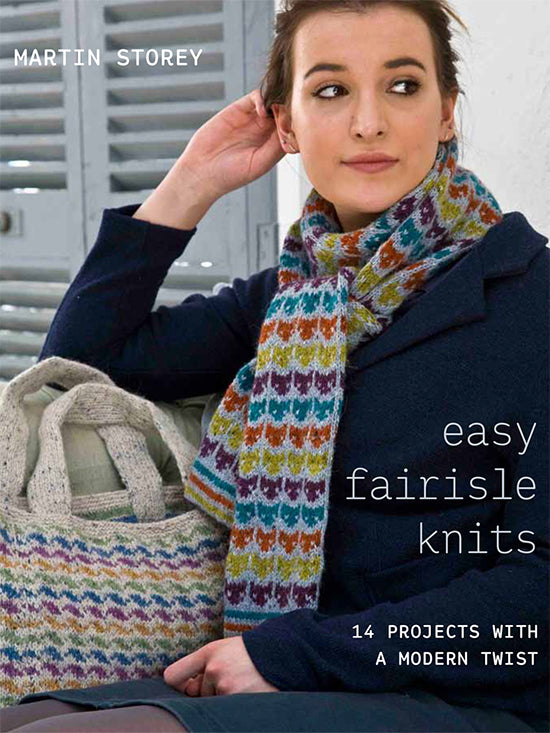 Easy Fairisle Knits by Martin Storey