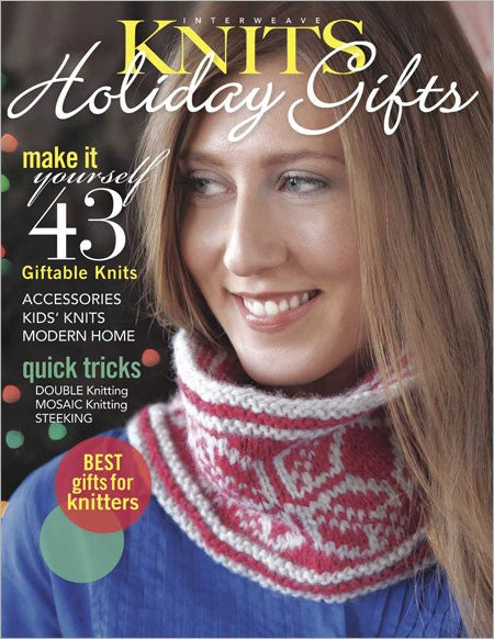 2012 Holiday Gifts - Interweave Knits